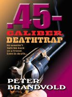 _45-caliber_deathtrap