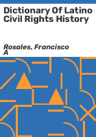 Dictionary_of_Latino_civil_rights_history