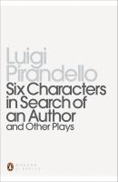 Six_characters_in_search_of_an_author_and_other_plays
