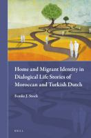 Home_and_migrant_identity_in_dialogical_life_stories_of_Moroccan_and_Turkish_Dutch