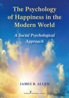 The_psychology_of_happiness_in_the_modern_world