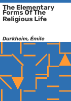 The_elementary_forms_of_the_religious_life
