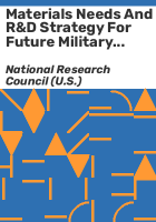 Materials_needs_and_R_D_strategy_for_future_military_aerospace_propulsion_systems