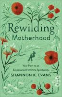 Rewilding_motherhood