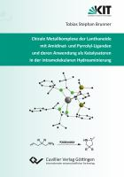 Chirale_metallkomplexe_der_lanthanoide_mit_amidinat-_und_pyrrolyl-liganden_und_deren_anwendung_als_katalysatoren_in_der_intramolekularen_hydroaminierung