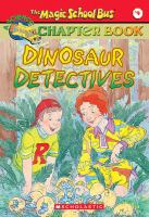 Scholastic_s_The_magic_school_bus_Dinosaur_detectives_bk__9__science_chapter_book_series