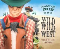 Cowboy_Joel_and_the_wild__wild_west