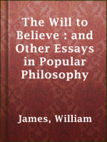 The_Will_to_Believe___and_Other_Essays_in_Popular_Philosophy