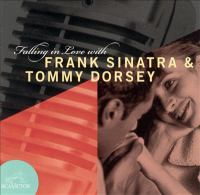 Falling_in_love_with_Frank_Sinatra___Tommy_Dorsey