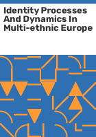 Identity_processes_and_dynamics_in_multi-ethnic_Europe