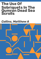 The_use_of_sobriquets_in_the_Qumran_Dead_Sea_Scrolls