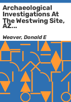 Archaeological_investigations_at_the_Westwing_site__AZ_T_7_27__ASU___Agua_Fria_River_Valley__Arizona