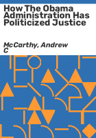 How_the_Obama_administration_has_politicized_justice