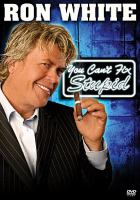 Ron_White__you_can_t_fix_stupid