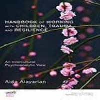 Handbook_of_working_with_children__trauma__and_resilience