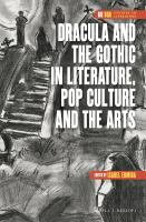 Dracula_and_the_gothic_in_literature__pop_culture_and_the_arts