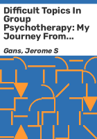 Difficult_topics_in_group_psychotherapy