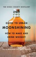 The_Kings_County_Distillery_guide_to_urban_moonshining