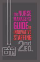 The_nurse_manager_s_guide_to_innovative_staffing