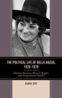 The_political_life_of_Bella_Abzug__1920-1976