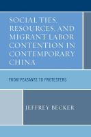 Social_ties__resources__and_migrant_labor_contention_in_contemporary_China