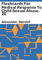 Flashcards_for_medical_response_to_child_sexual_abuse__2E