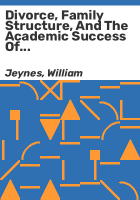 Divorce__family_structure__and_the_academic_success_of_children