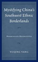 Mystifying_China_s_southwest_ethnic_borderlands