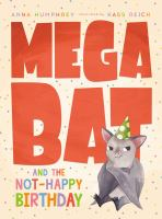 Megabat_and_the_not-happy_birthday