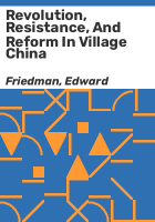 Revolution__resistance__and_reform_in_village_China