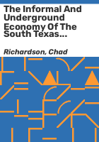 The_informal_and_underground_economy_of_the_South_Texas_border