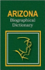 Arizona_biographical_dictionary