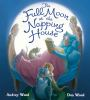 The_full_moon_at_the_napping_house