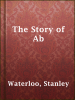 The_Story_of_Ab