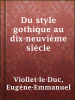 Du_style_gothique_au_dix-neuvi__me_si__cle