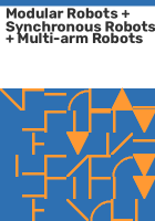 Modular_robots___synchronous_robots___multi-arm_robots