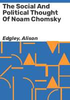 The_social_and_political_thought_of_Noam_Chomsky