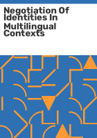 Negotiation_of_identities_in_multilingual_contexts