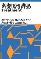 Understanding_PTSD_and_PTSD_treatment