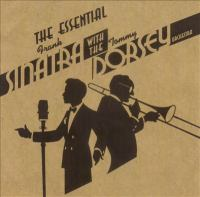 The_essential_Frank_Sinatra_with_the_Tommy_Dorsey_Orchestra